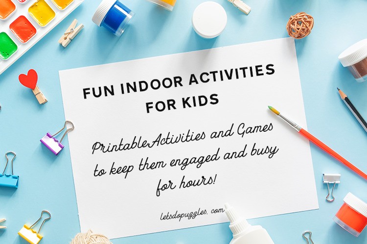 Best Indoor Activities and Puzzles for Kids (with Free Printable)